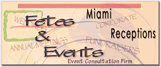 Fetes and Events in Miami, our mission is provide to you a completely free-stress wedding experience. VIP inside and outside locations for weddings, parties, corporate meetings, quinces,... with our best Customer Services...
